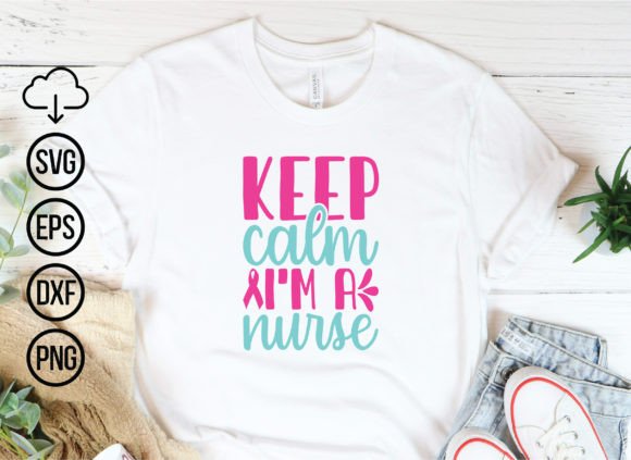 Keep Calm I'm a Nurse Svg Bundle: Graphics and T-Shirt Designs