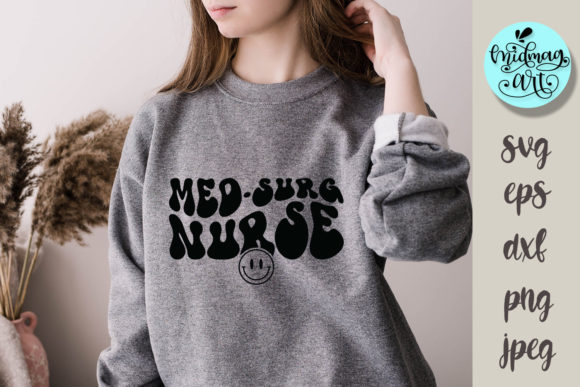 Med Surg Nurse Svg, Groovy Nurse Svg