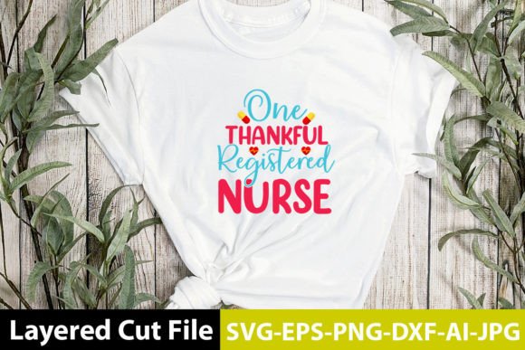 One Thankful Registered Nurse SVG Design