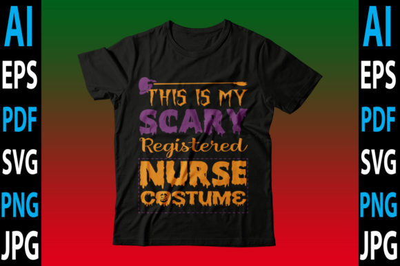This is My Scary Registered Nurse Costume: Graphics and Crafts for Content Creators